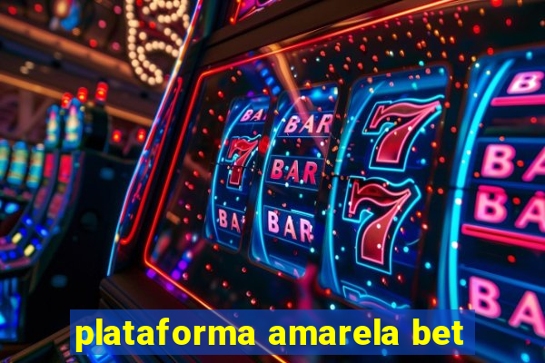 plataforma amarela bet