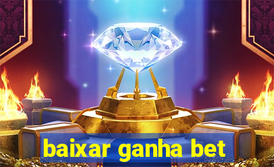 baixar ganha bet