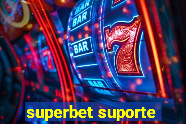 superbet suporte