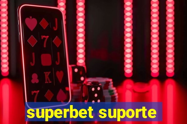 superbet suporte