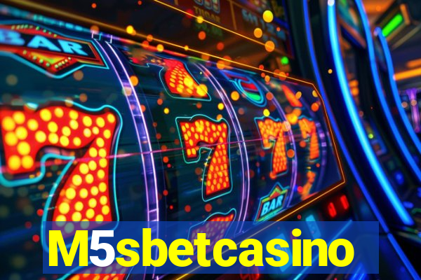 M5sbetcasino