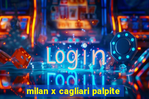 milan x cagliari palpite