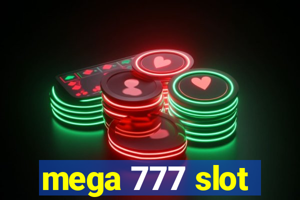 mega 777 slot