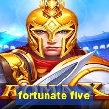 fortunate five