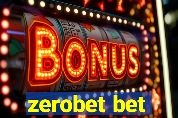 zerobet bet