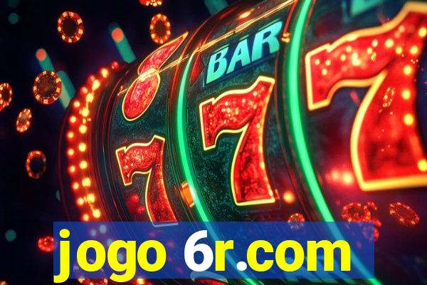 jogo 6r.com