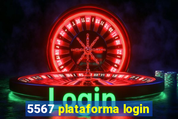 5567 plataforma login