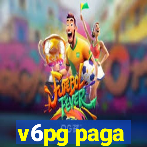 v6pg paga