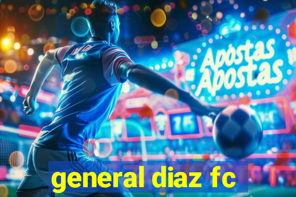 general diaz fc