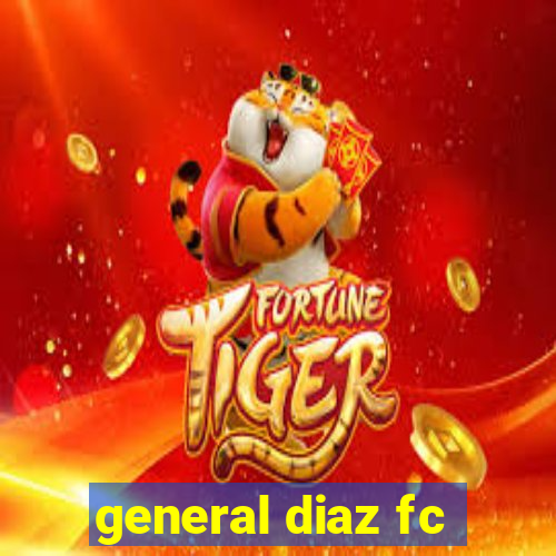 general diaz fc