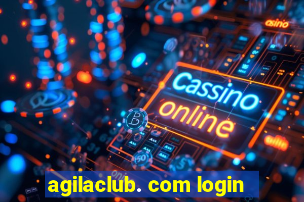 agilaclub. com login