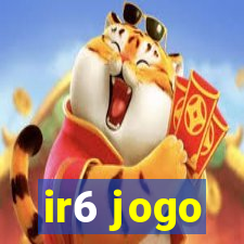 ir6 jogo