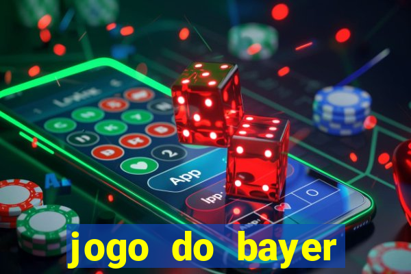 jogo do bayer leverkusen hoje onde assistir