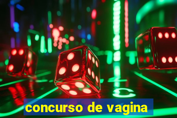 concurso de vagina