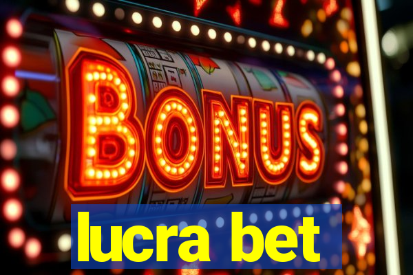 lucra bet