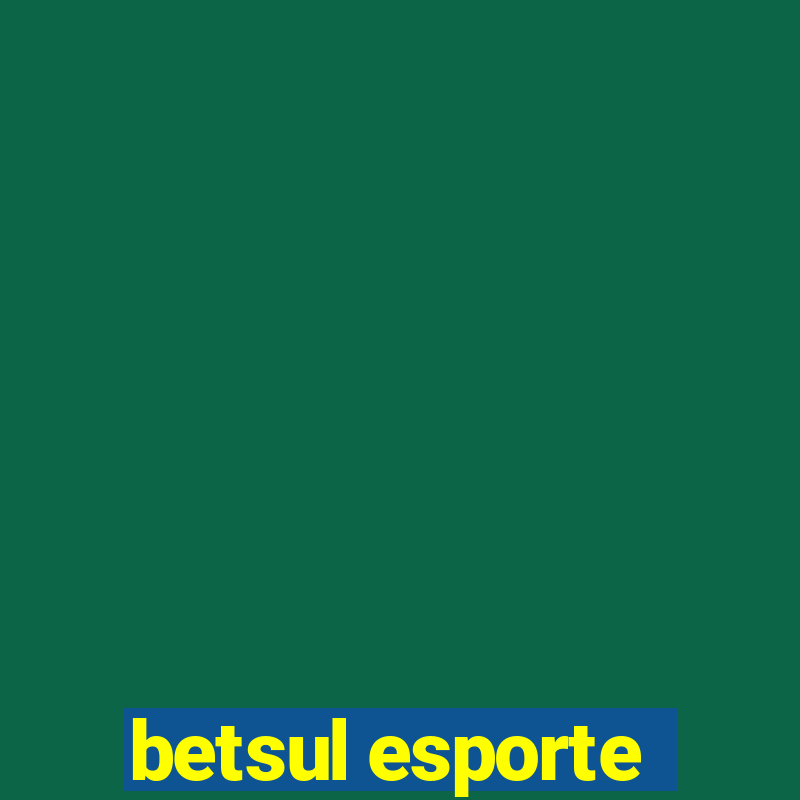 betsul esporte