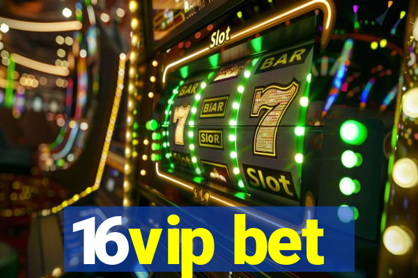 16vip bet