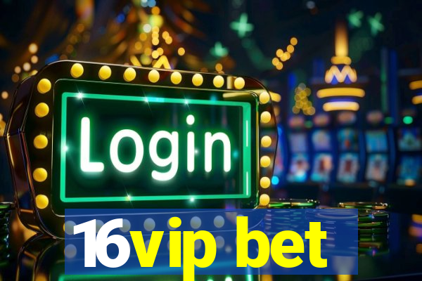 16vip bet