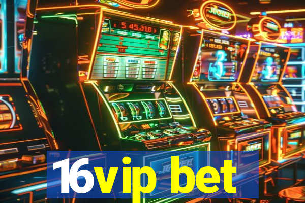 16vip bet