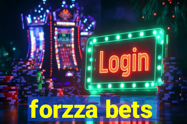 forzza bets