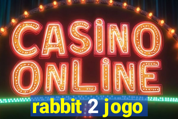 rabbit 2 jogo