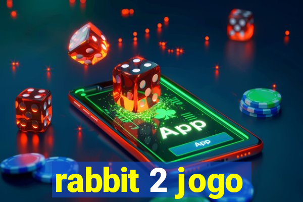 rabbit 2 jogo