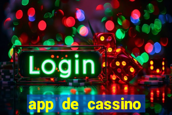 app de cassino para ganhar dinheiro