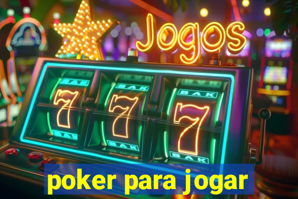 poker para jogar