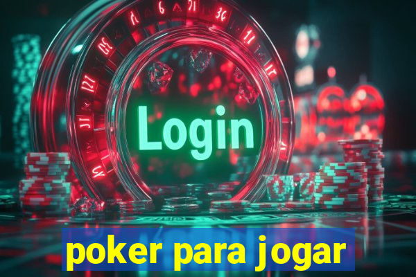 poker para jogar