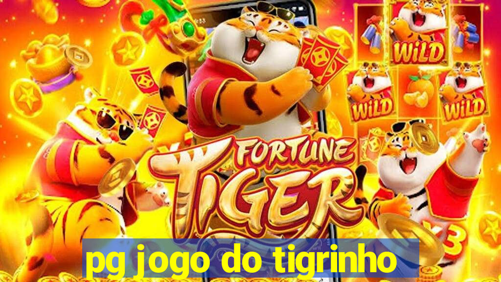 pg jogo do tigrinho