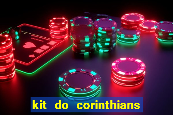 kit do corinthians dls 19