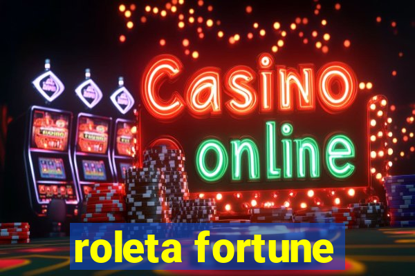 roleta fortune