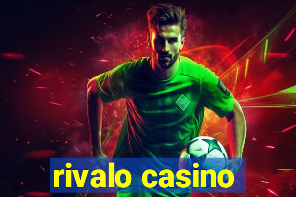 rivalo casino