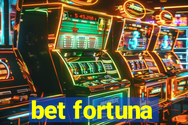 bet fortuna