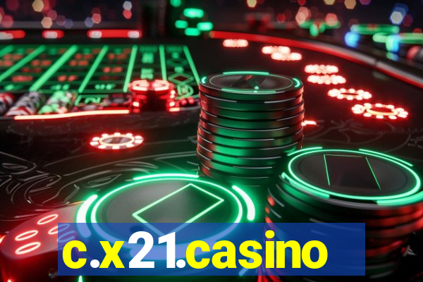 c.x21.casino