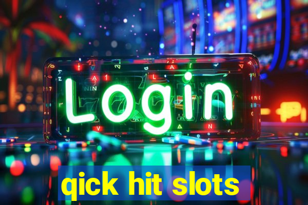 qick hit slots