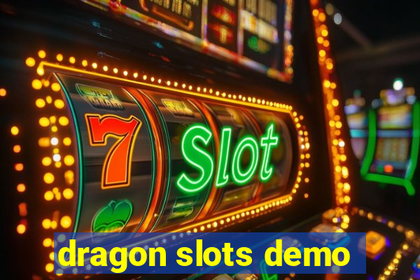 dragon slots demo