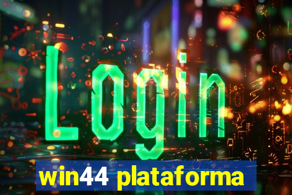 win44 plataforma