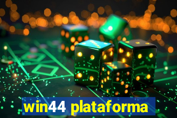 win44 plataforma