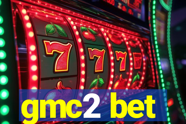 gmc2 bet