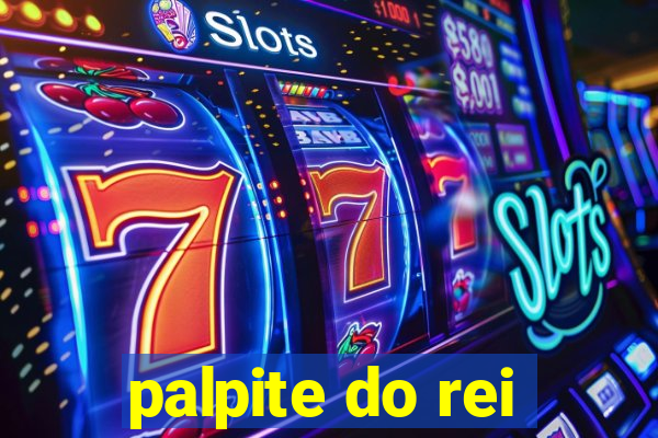 palpite do rei