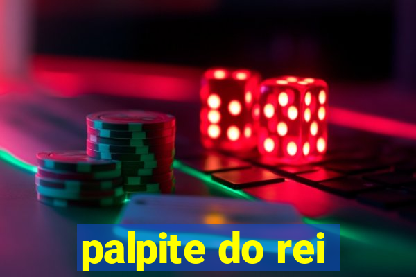 palpite do rei