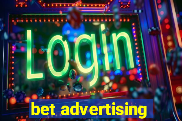 bet advertising