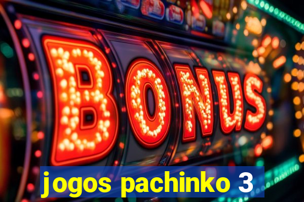 jogos pachinko 3