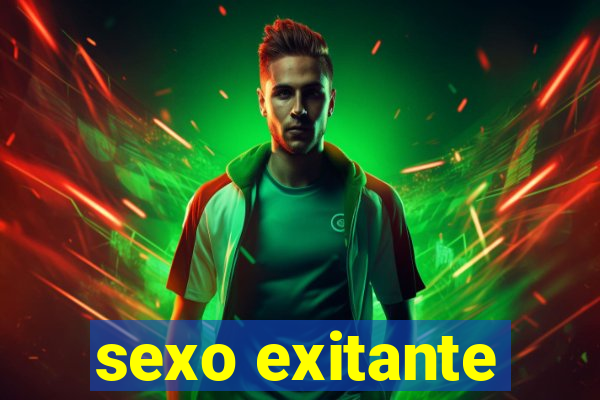 sexo exitante