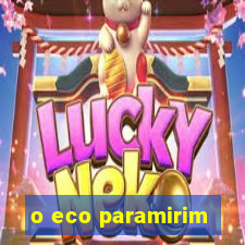 o eco paramirim