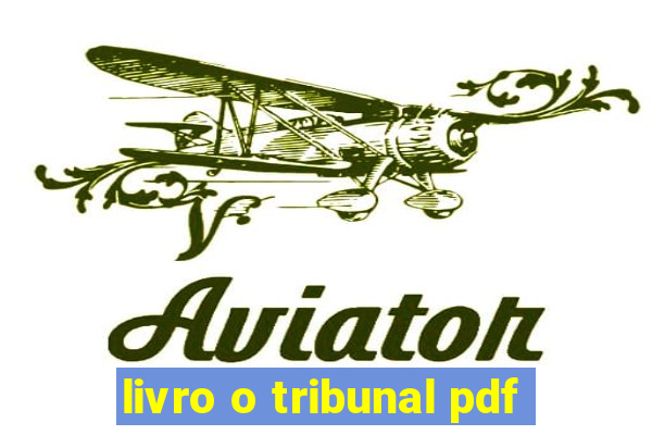 livro o tribunal pdf