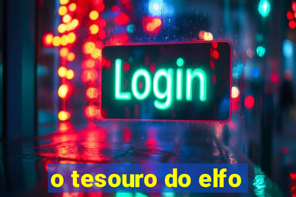 o tesouro do elfo