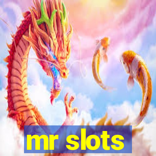 mr slots