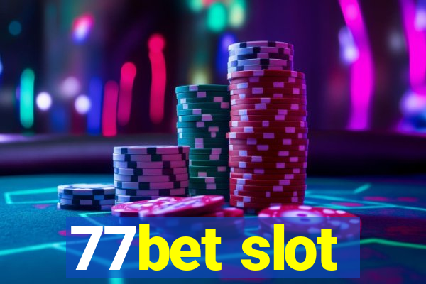 77bet slot